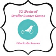 52 Weeks of Stroller Runner Games