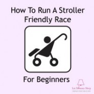 How To Run A Stroller Friendly Race for Beginners